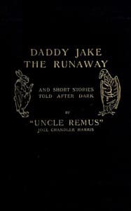 Daddy Jake the Runaway, and Short Stories Told after Dark book cover
