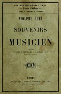 Souvenirs d'un musicien
précédés de notes biographiques écrites par lui même