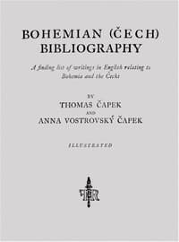 Bohemian (Cech) Bibliography
A finding list of writings in English relating to Bohemia and the Cechs