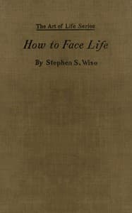 How to Face Life
