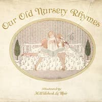 Our Old Nursery Rhymes