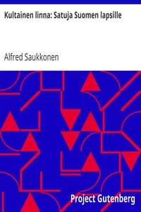 Kultainen linna: Satuja Suomen lapsille