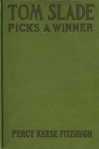 Tom Slade Picks a Winner