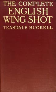 The Complete English Wing Shot book cover