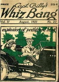 Captain Billy's Whiz Bang, Vol. 2, No. 23, August, 1921
America's Magazine of Wit, Humor and Filosophy book cover
