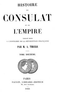 Histoire du Consulat et de l'Empire, (Vol. 12 / 20)
faisant suite à l'Histoire de la Révolution Française