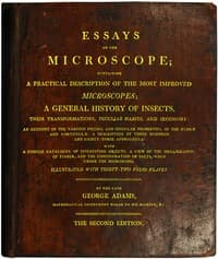 Essays on the Microscope
Containing a Practical Description of the Most Improved Microscopes, a General History of Insects, etc., etc.