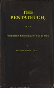 The Pentateuch, in Its Progressive Revelations of God to Men