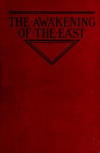 The Awakening of the East: Siberia—Japan—China