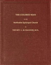 The Colored Man in the Methodist Episcopal Church