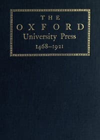 Some Account of the Oxford University Press, 1468-1921