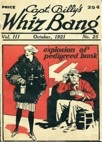 Captain Billy's Whiz Bang, Vol. 3, No. 25, October, 1921
America's Magazine of Wit, Humor and Filosophy book cover