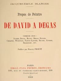 Propos de peintre, première série: de David à Degas
Ingres, David, Manet, Degas, Renoir, Cézanne, Whistler, Fantin-Latour, Ricard, Conder, Beardsley, etc. Préface par Marcel Proust
