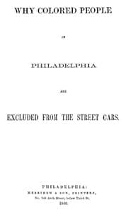 Why Colored People in Philadelphia Are Excluded from the Street Cars book cover