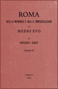 Roma nella memoria e nelle immaginazioni del Medio Evo vol. II