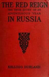 The Red Reign: The True Story of an Adventurous Year in Russia book cover