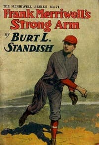 Frank Merriwell's Strong Arm; Or, Saving an Enemy book cover