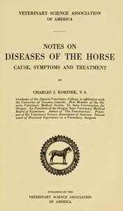 Notes on Diseases of the Horse: Cause, Symptoms and Treatment
