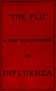 "The Flu": a brief history of influenza in U.S. America, Europe, Hawaii