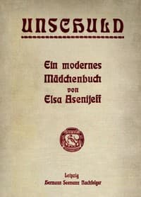 Unschuld: Ein modernes Mädchenbuch