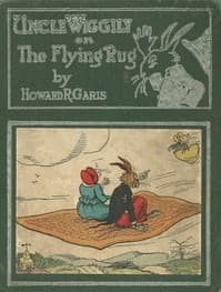 Uncle Wiggily on The Flying Rug; Or, The Great Adventure on a Windy March Day book cover
