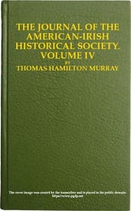 The journal of the American-Irish Historical Society, Vol. IV, 1904