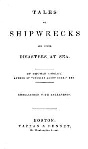 Tales of Shipwrecks and Other Disasters at Sea