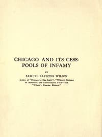 Chicago and its cess-pools of infamy