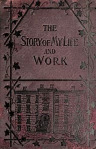 The Story of My Life and Work book cover