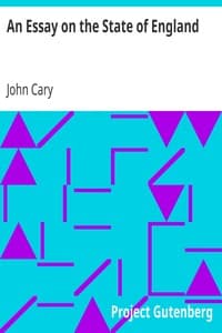 An Essay on the State of England
In Relation to Its Trade, Its Poor, and Its Taxes, for Carrying on the Present War Against France