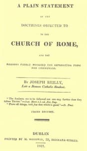A Plain Statement of the Doctrines Objected to in the Church of Rome
And the Reasons Fairly Assigned for Separating From Her Communion book cover
