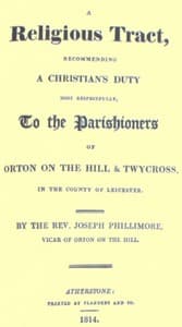 A Religious Tract, Recommending a Christian's Duty, Most Respectfully, to the Parishioners of Orton on the Hill & Twycross, in the County of Leicester.
