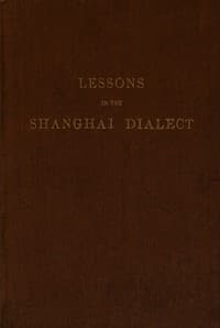Lessons in the Shanghai Dialect