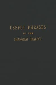 Useful Phrases in the Shanghai Dialect