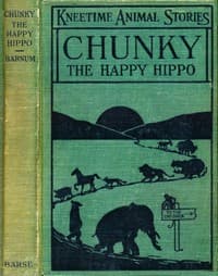 Chunky, the Happy Hippo: His Many Adventures book cover