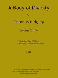 A Body of Divinity, Vol. 2 (of 4)
Wherein the doctrines of the Christian religion are explained and defended, being the substance of several lectures on the Assembly's Larger Catechism
