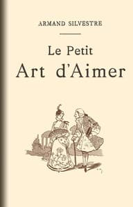 Le Petit Art d'Aimer
en quatorze chapitres