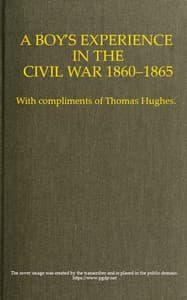 A Boy's Experience in the Civil War, 1860-1865