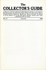 The Collector's Guide, No. 17, January 1940
A monthly periodical devoted to first editions, Americana, autographs, old newspapers and magazines, sheet music, playbills, dime novels, current auction prices, etc.