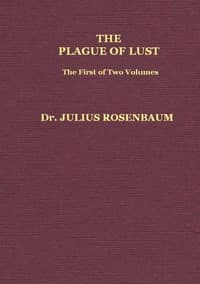 The Plague of Lust, Vol. 1 (of 2)
Being a History of Venereal Disease in Classical Antiquity
