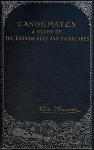 Canoemates: A Story of the Florida Reef and Everglades book cover