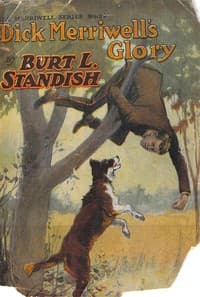 Dick Merriwell's Glory; Or, Friends and Foes book cover