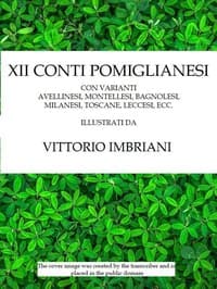 XII conti pomiglianesi
con varianti avellinesi, montellesi, bagnolesi, milanesi, toscane, ecc.