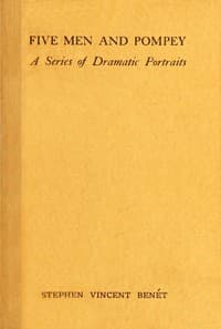 Five Men and Pompey: A Series of Dramatic Portraits