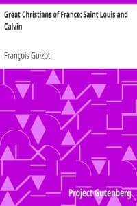 Great Christians of France: Saint Louis and Calvin book cover