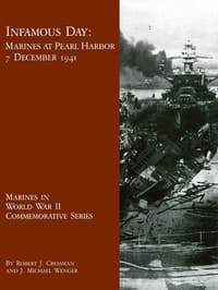 Infamous Day: Marines at Pearl Harbor, 7 December 1941