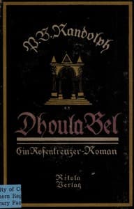 Dhoula Bel: Ein Rosenkreuzer-Roman