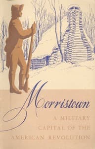 Morristown National Historical Park, a Military Capital of the American Revolution book cover