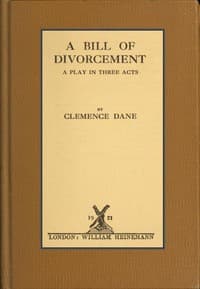 A Bill of Divorcement: A Play in Three Acts