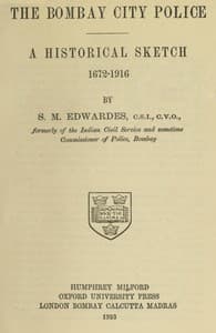 The Bombay City Police: A Historical Sketch, 1672-1916